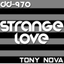 Tony Nova - Strange Love
