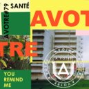 Santé - You Remind Me (Mennie Remix)