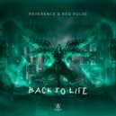 Reverence & Red Pulse - Back To Life