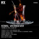 Kemal Vatansever - Techno Is Still Alive