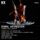 Kemal Vatansever - Chronic (Michael Klein Remix)