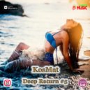 KosMat - Deep Return #5