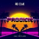Re Cue - Passion (Org. The Flirts)