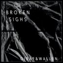OIBAF&WALLEN - Broken Sighs