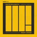 Martin Ikin & Biscits Ft. Anelisa Lamola - Ready 2 Dance