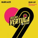 Major lazer ft. PARTYNEXTDOOR & Nicki Minaj - Run Up (Dj Vertuga Mashup)
