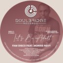 FAM Disco feat. Morris Revy - Let's Be Adult