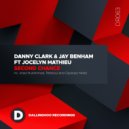 Danny Clark & Jay Benham Ft Jocelyn Mathieu - Second Chance