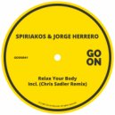 Spiriakos, Jorge Herrero - Relax Your Body (Chris Sadler Remix)