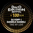 DJ Fopp & Daniele Danieli - Take My Love
