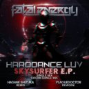 Harddance Luv - Skysurfer (Plaguedoctor Rework)