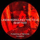 Underground Tacticz - Shifter