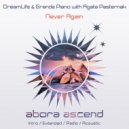 DreamLife & Grande Piano with Agness ft. Agata Pasternak - Never Again (Extended Mix)