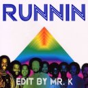 Earth & Wind & Fire - Runnin\' (Edit By Mr. K)