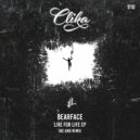 Bearface - Live for Life