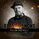 Dj Andru Koks - Mix on the road 2021 ()