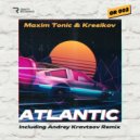 Maxim Tonic & Kresikov - Atlantic
