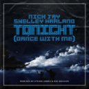 Nick Jay ft. Shelley Harland - Tonight (Dance With Me)