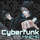 MiNEMA - Cyberfunk