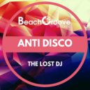 The Lost DJ - Anti Disco