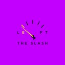Left Of The Slash - Hayne ()