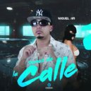 Miguel NR - Somos De La Calle