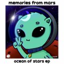 memories from mars - ocean of stars