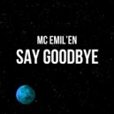 MC Emil'en - Say Goodbye