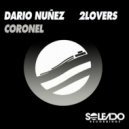 Dario Nunez, 2Lovers - CORONEL