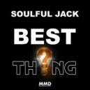Soulful Jack - Best Thing