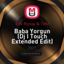 Ece Ronay & Tefo - Baba Yorgun (Dj I Touch Extended Edit)