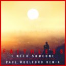Faithless ft. Nathan Ball & Caleb Femi - I Need Someone