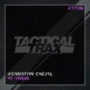 Christian Cheval - My Friend
