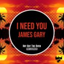 James Gary - I Need You