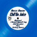 Rexx Racer - Chit'lin Juice