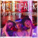 Meteopatik - Forever