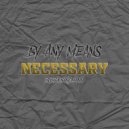 Bubba Bandmann - By Any Means Necessary