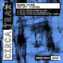 Kuhl Kuhl - Do My Thang