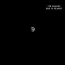 Tim August - The III Planet