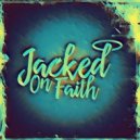 Jacked On Faith - I Like That (Original Mix)