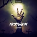 Morturom - Reborn