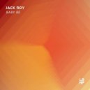 Jack Roy - Baby Be