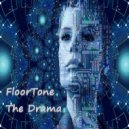 FloorTone - The Drama