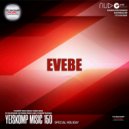 Evebe - Yeiskomp Music 150 [SPECIAL HOLIDAY]