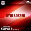 Ryui Bossen - Yeiskomp Music 150 [SPECIAL HOLIDAY]