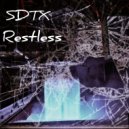 SDTX - Restless