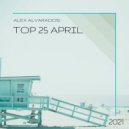 Alex Alvarados - TOP 25 April + Melodic BOOM =)