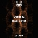 Oscar K. - Black Velvet