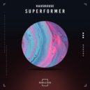 Haushouse - Superformer (Original Mix)