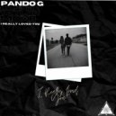 Pando G & MOXII ft Jayson Taylor - I Really Loved You